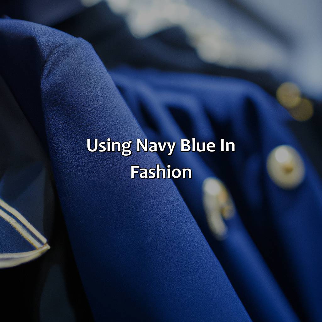 Using Navy Blue In Fashion  - What Color Is Navy Blue, 