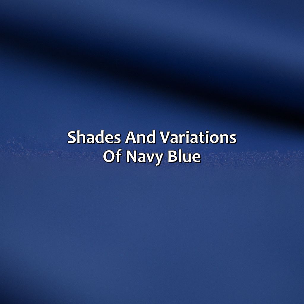 Shades And Variations Of Navy Blue  - What Color Is Navy Blue, 