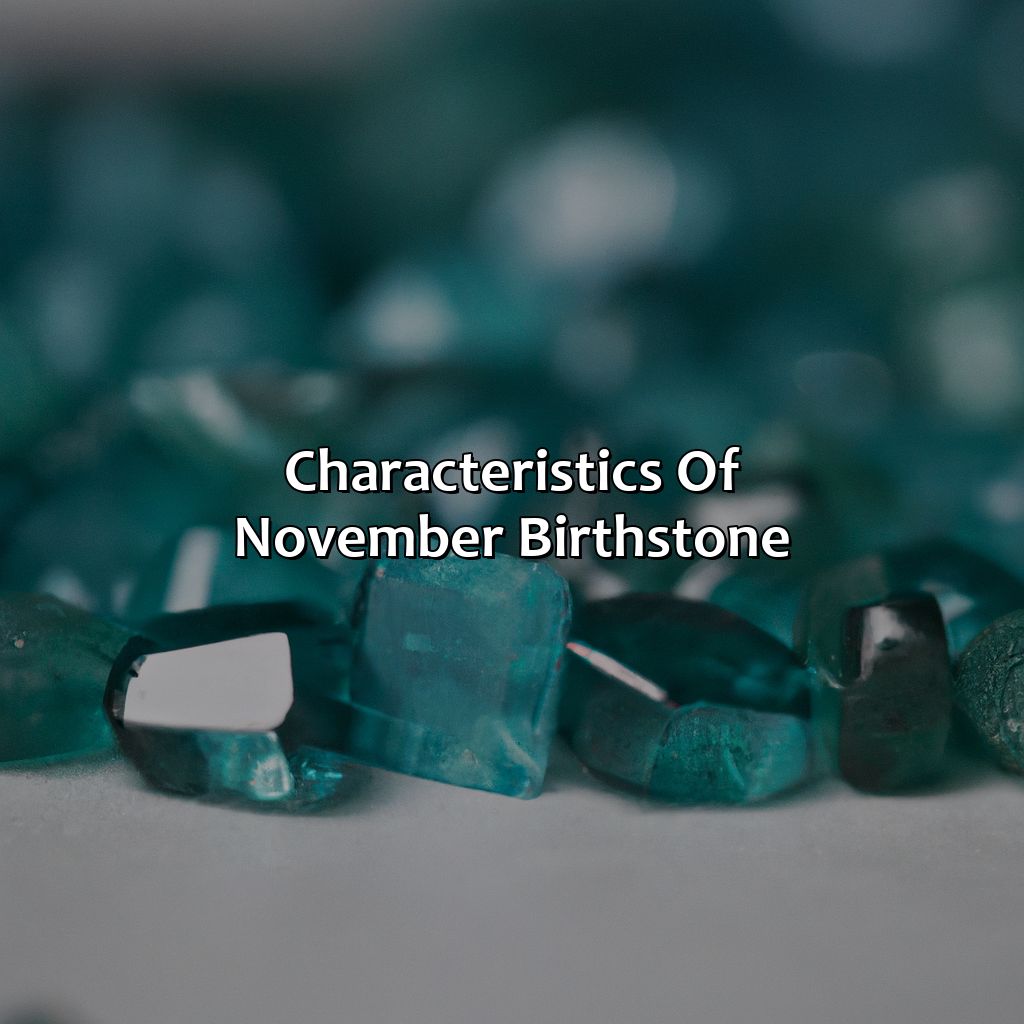 Characteristics Of November Birthstone  - What Color Is November Birthstone, 
