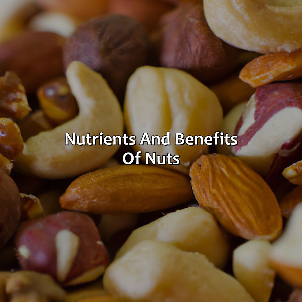Nutrients And Benefits Of Nuts  - What Color Is Nut, 