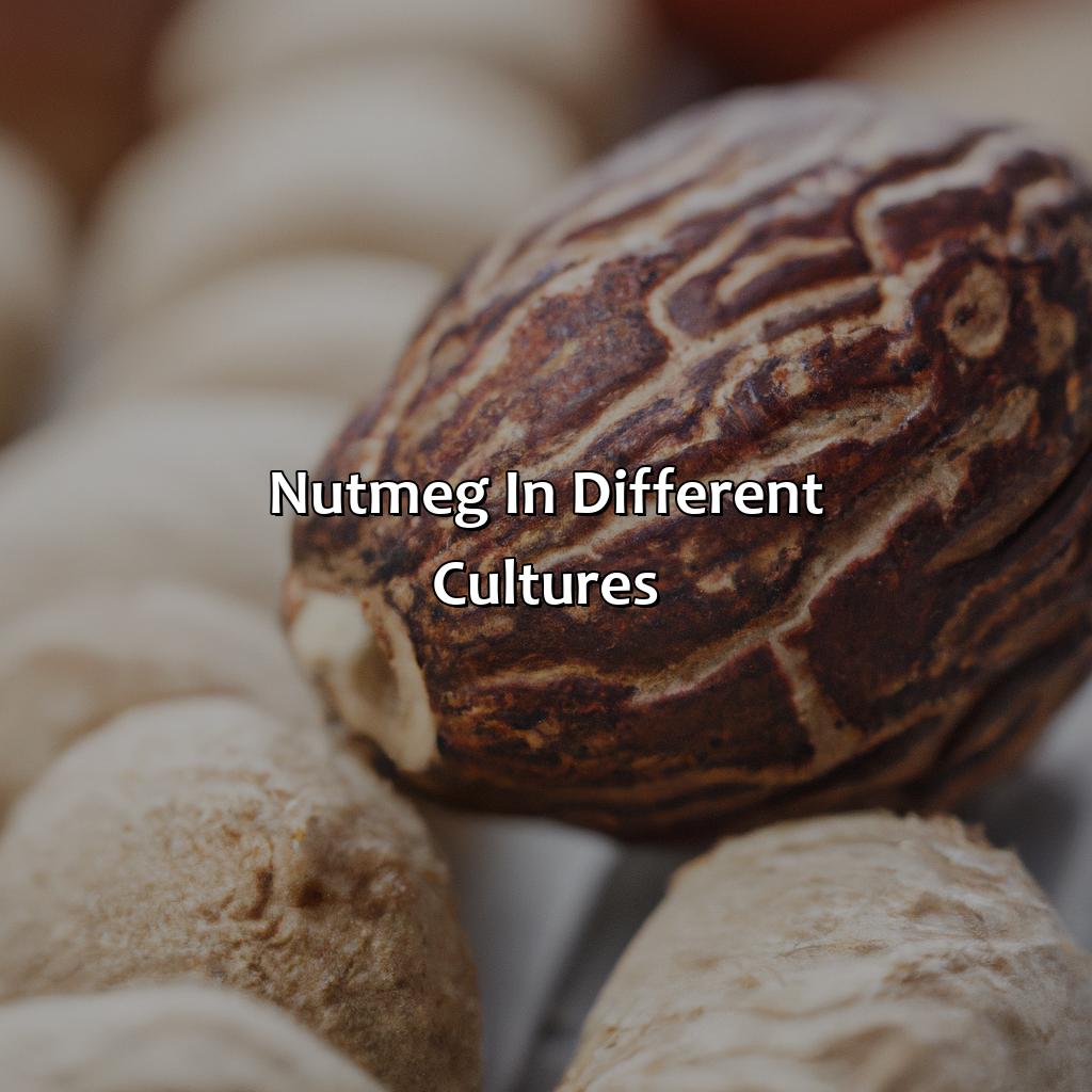 Nutmeg In Different Cultures  - What Color Is Nutmeg, 
