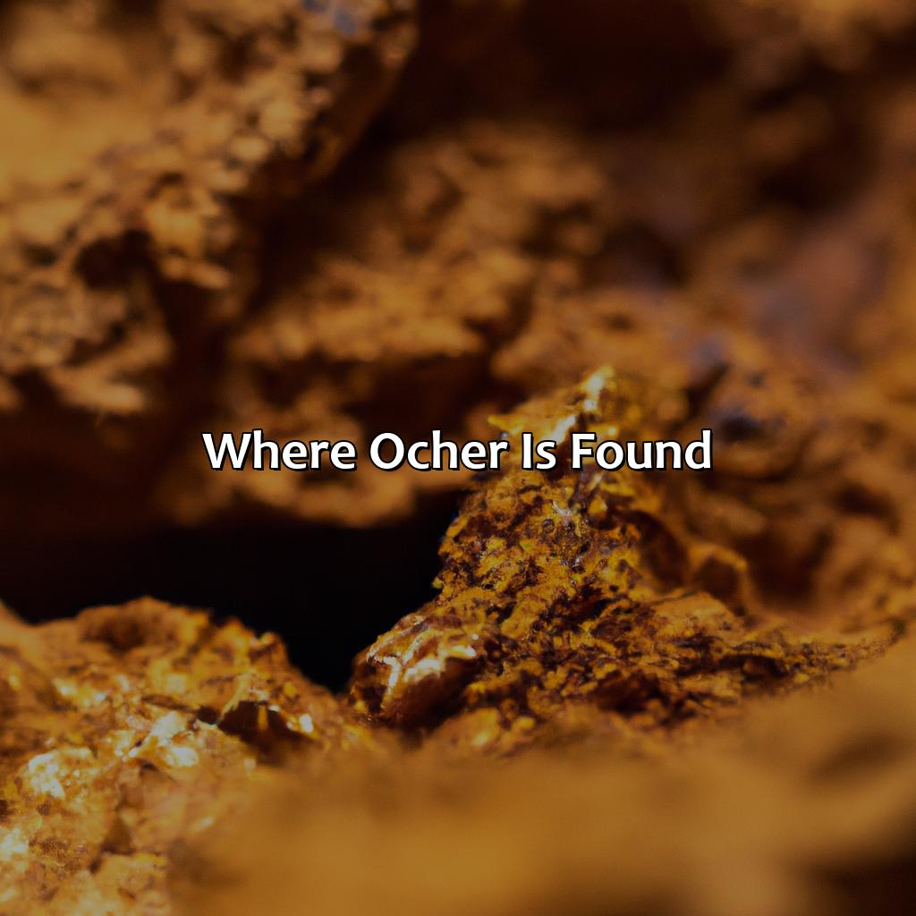 Where Ocher Is Found  - What Color Is Ocher, 
