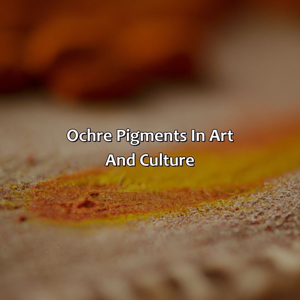 Ochre Pigments In Art And Culture  - What Color Is Ochre, 