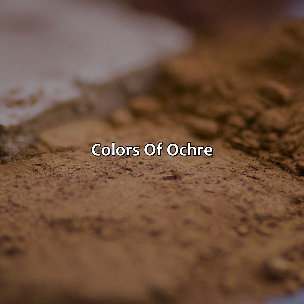 Colors Of Ochre  - What Color Is Ochre, 