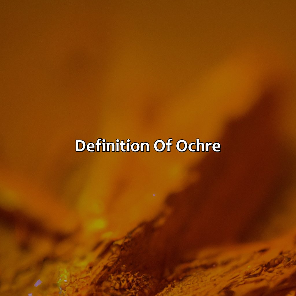 Definition Of Ochre  - What Color Is Ochre, 