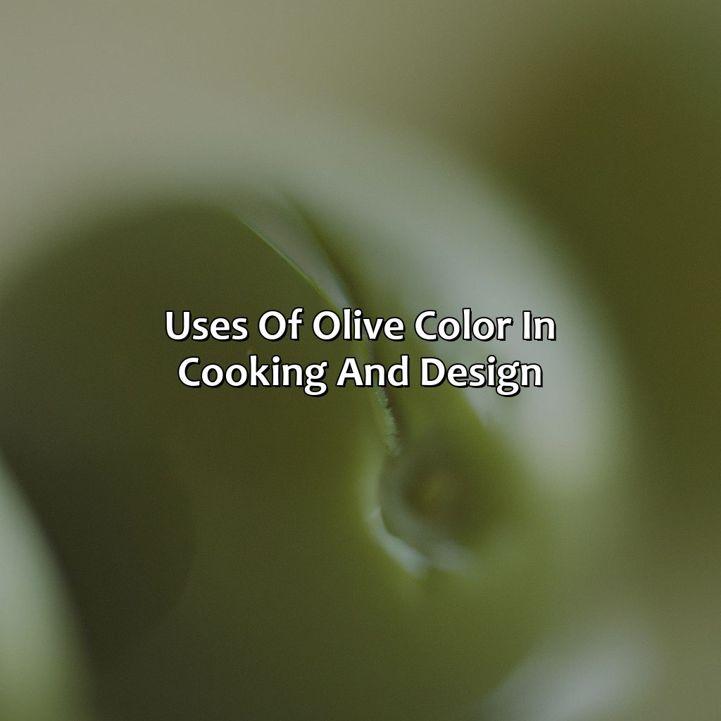 Uses Of Olive Color In Cooking And Design  - What Color Is Olive, 