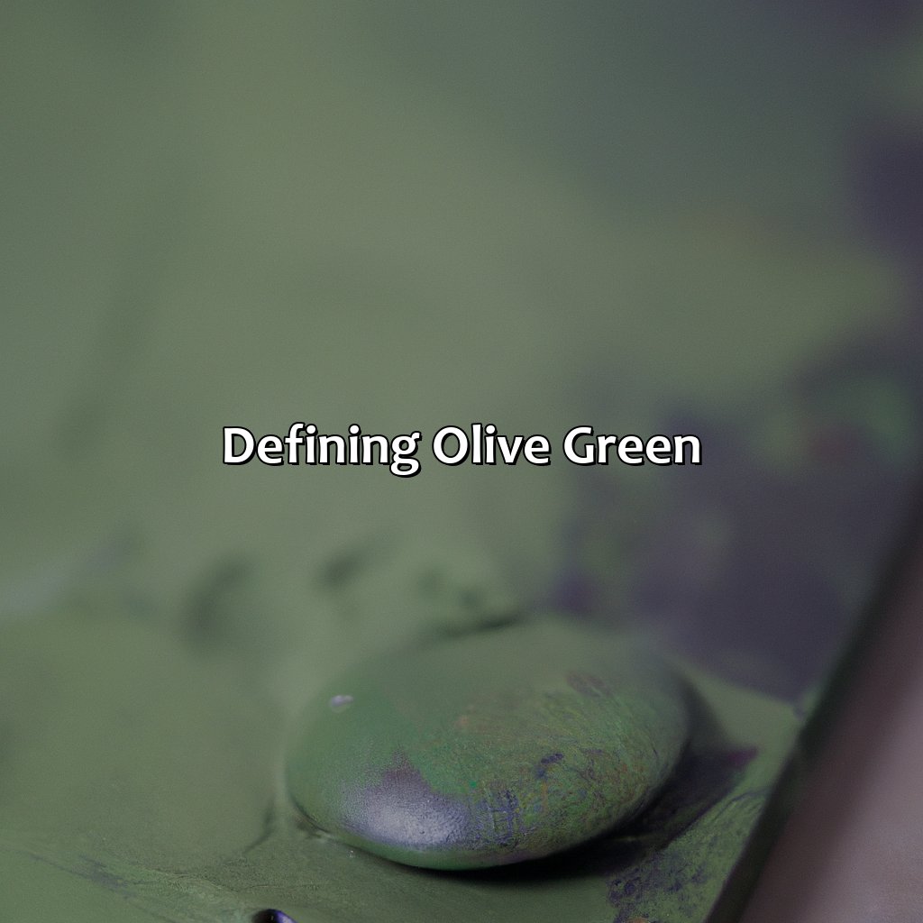 Defining Olive Green  - What Color Is Olive Green, 