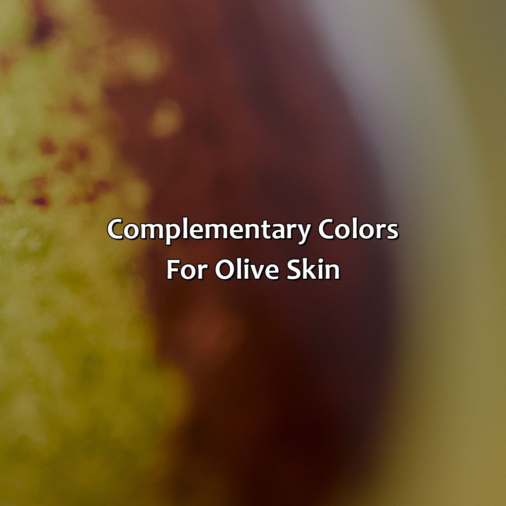 Complementary Colors For Olive Skin  - What Color Is Olive Skin, 