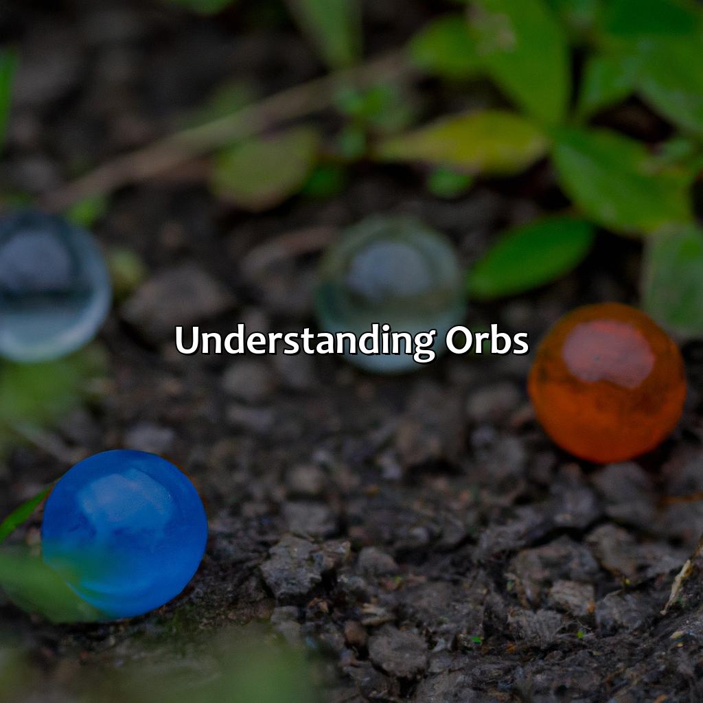 Understanding Orbs  - What Color Is Orb, 