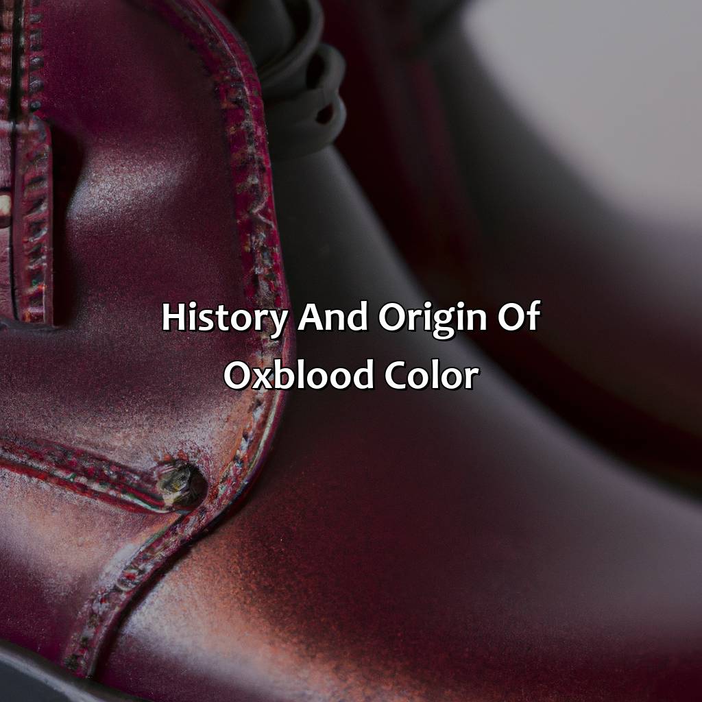 History And Origin Of Oxblood Color  - What Color Is Oxblood, 