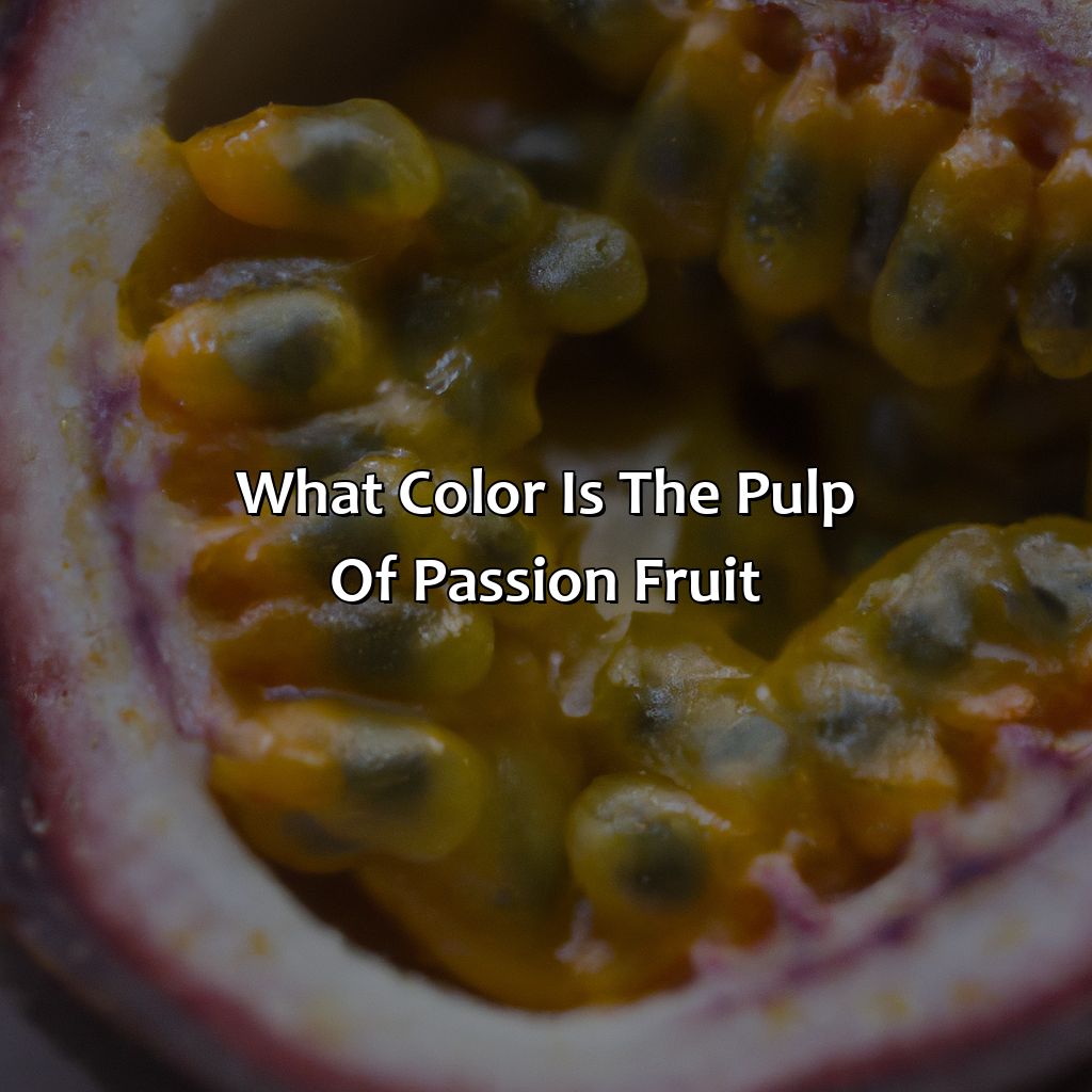 What Color Is The Pulp Of Passion Fruit?  - What Color Is Passion Fruit, 