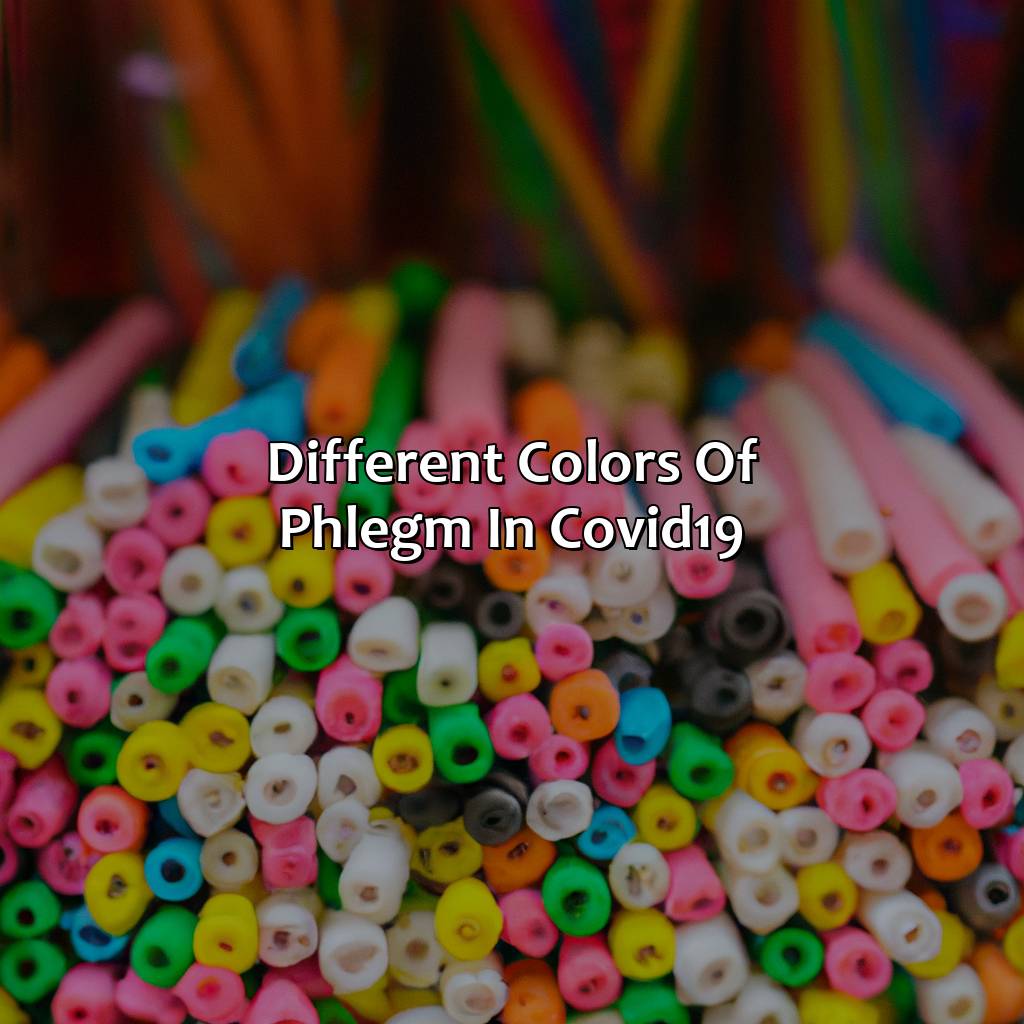 Different Colors Of Phlegm In Covid-19  - What Color Is Phlegm With Covid, 