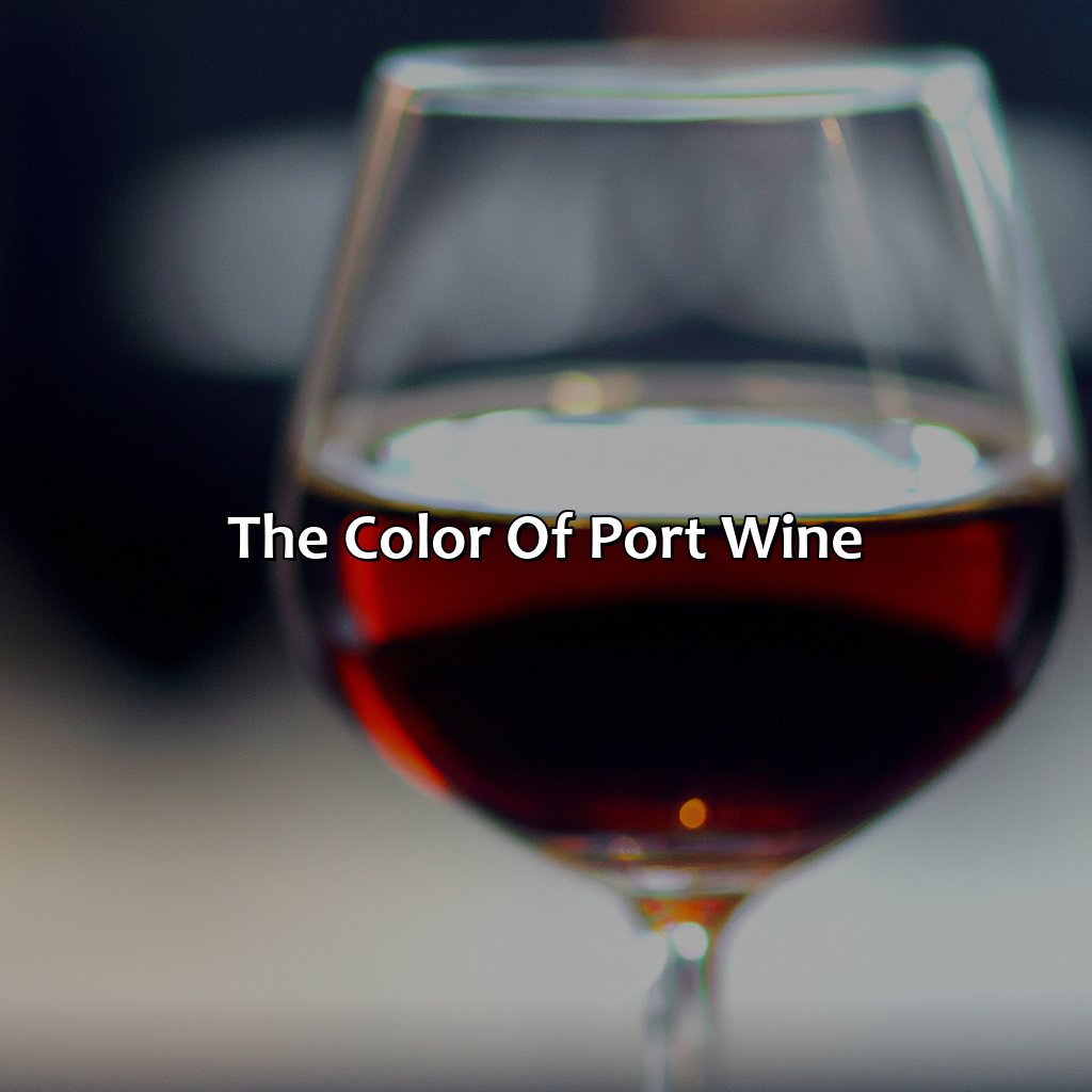 The Color Of Port Wine  - What Color Is Port, 