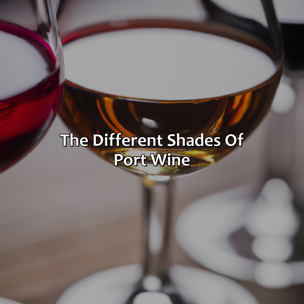 The Different Shades Of Port Wine  - What Color Is Port, 