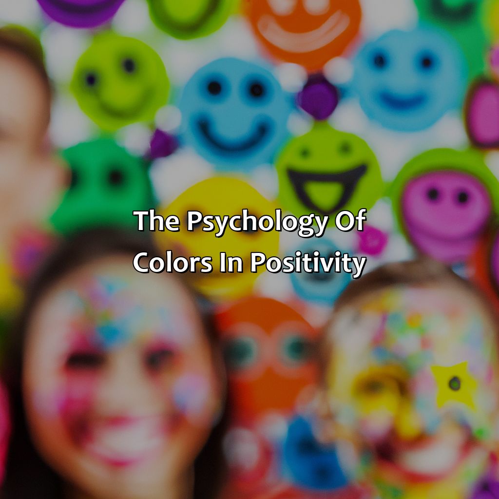 The Psychology Of Colors In Positivity  - What Color Is Positive, 