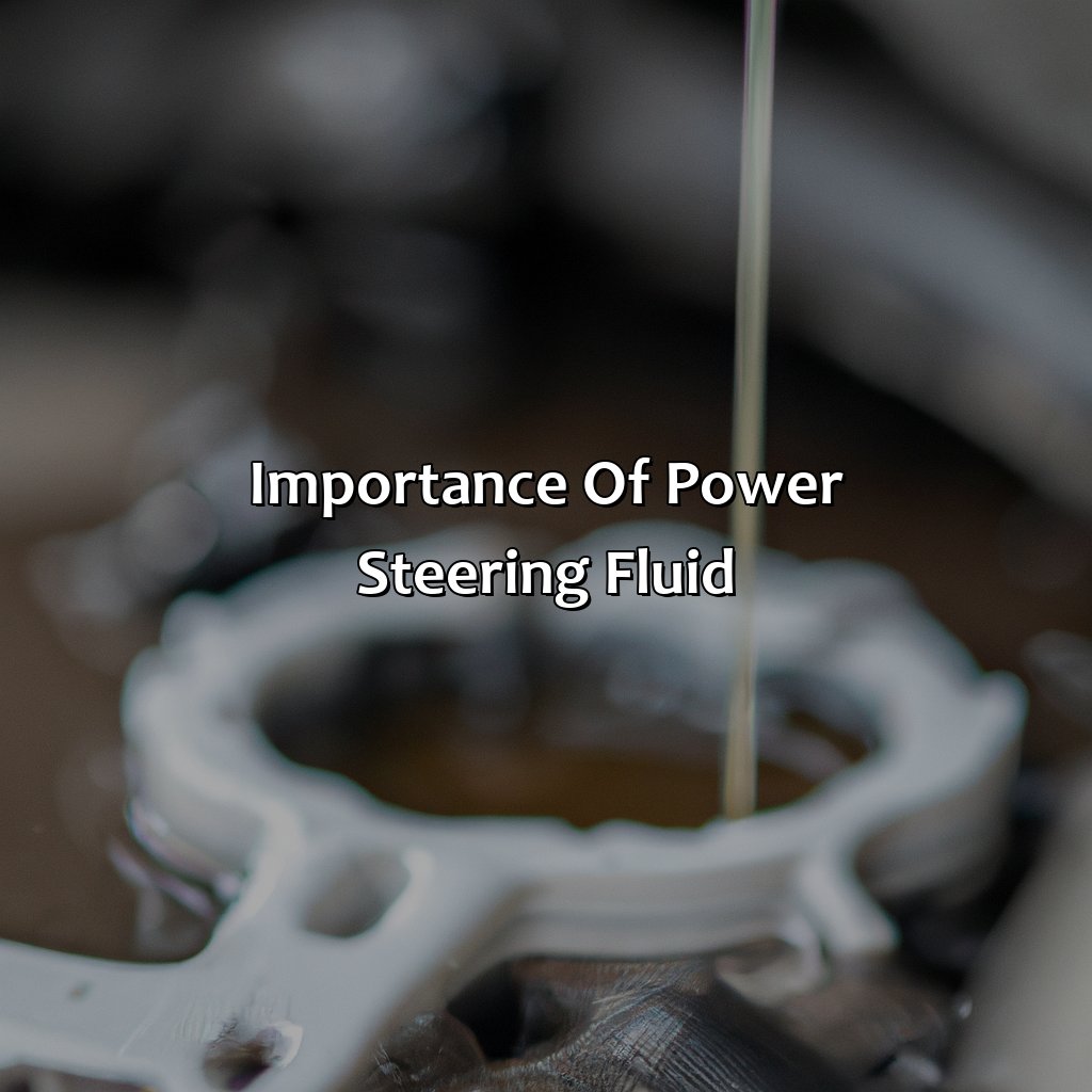 Importance Of Power Steering Fluid  - What Color Is Power Steering Fluid When It Leaks, 