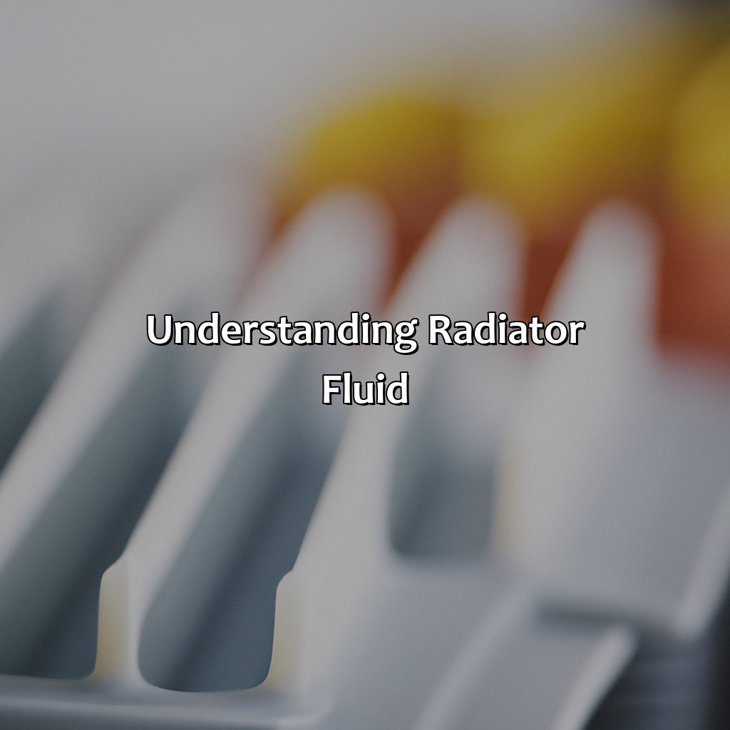Understanding Radiator Fluid  - What Color Is Radiator Fluid, 