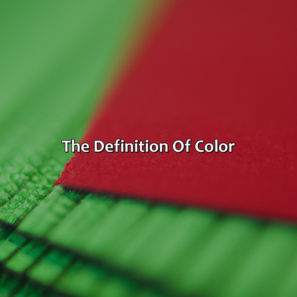The Definition Of Color  - What Color Is Red And Green, 