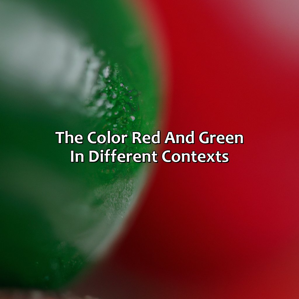 The Color Red And Green In Different Contexts  - What Color Is Red And Green, 