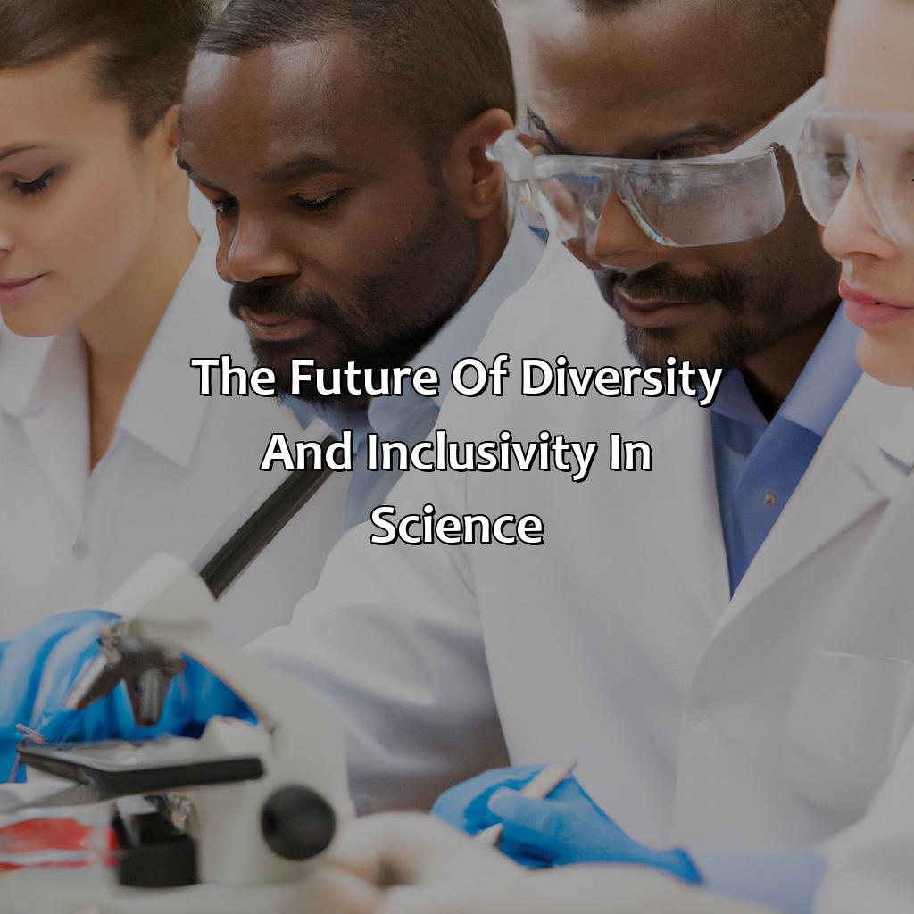 The Future Of Diversity And Inclusivity In Science  - What Color Is Science, 