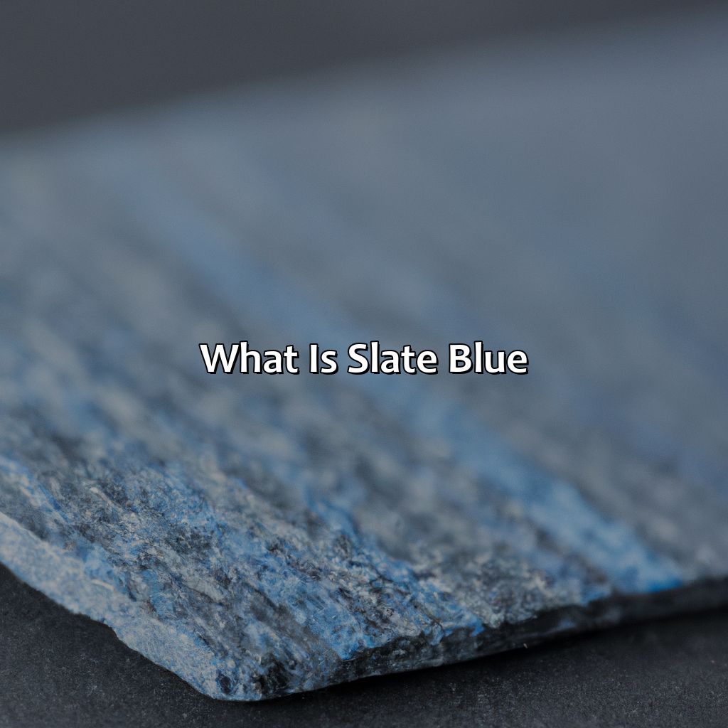 What Is Slate Blue?  - What Color Is Slate Blue, 