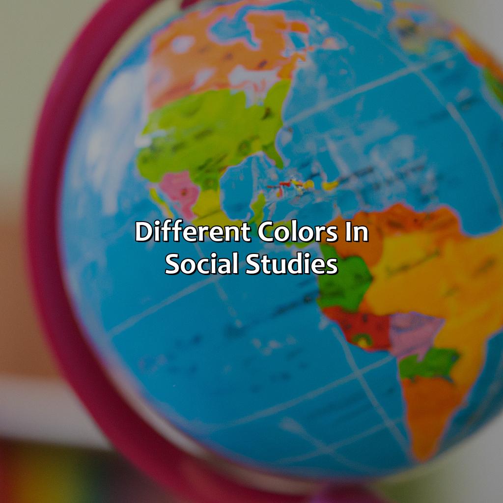 Different Colors In Social Studies  - What Color Is Social Studies, 