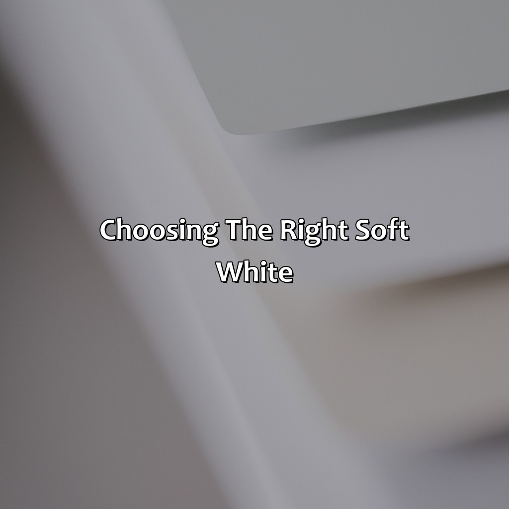 Choosing The Right Soft White  - What Color Is Soft White, 
