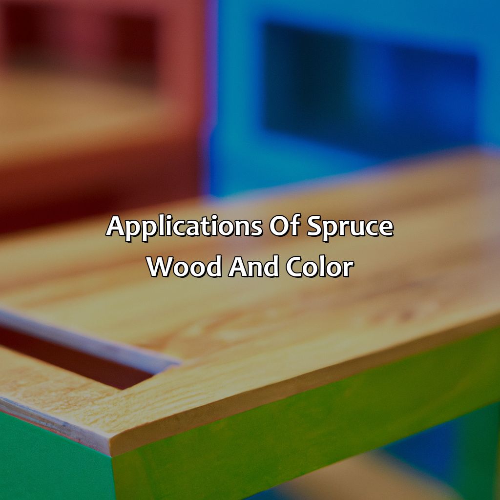 Applications Of Spruce Wood And Color  - What Color Is Spruce, 