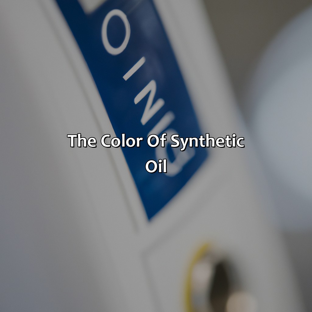 The Color Of Synthetic Oil  - What Color Is Synthetic Oil, 