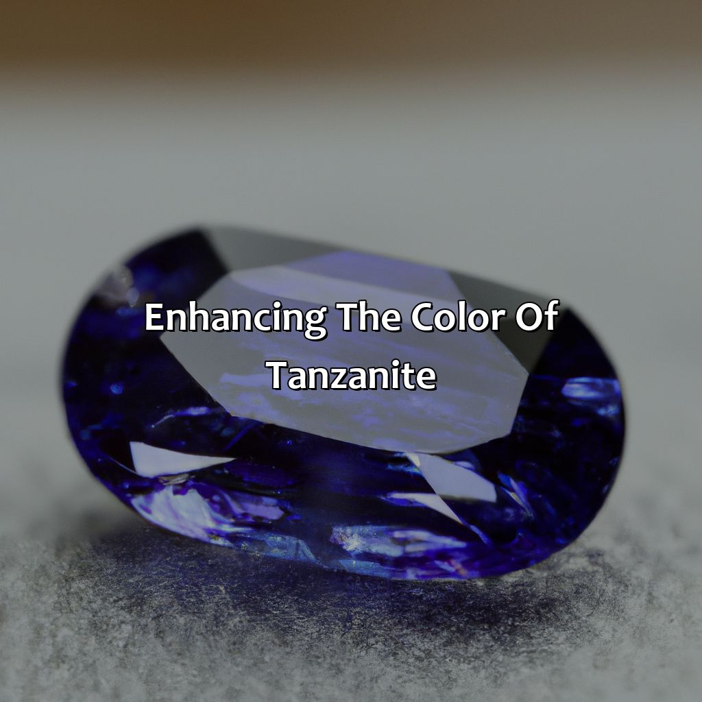 Enhancing The Color Of Tanzanite  - What Color Is Tanzanite, 