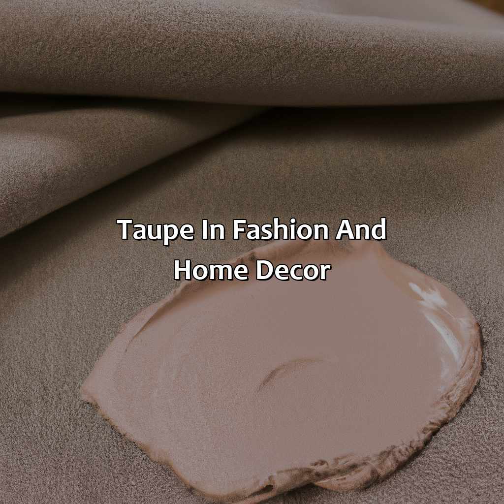 Taupe In Fashion And Home Decor  - What Color Is Taupe?, 