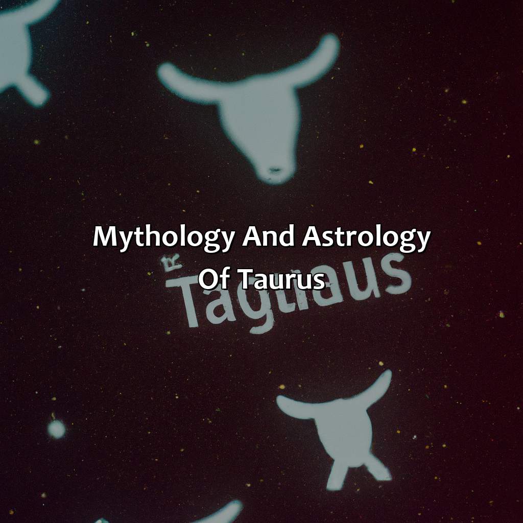 Mythology And Astrology Of Taurus  - What Color Is Taurus, 