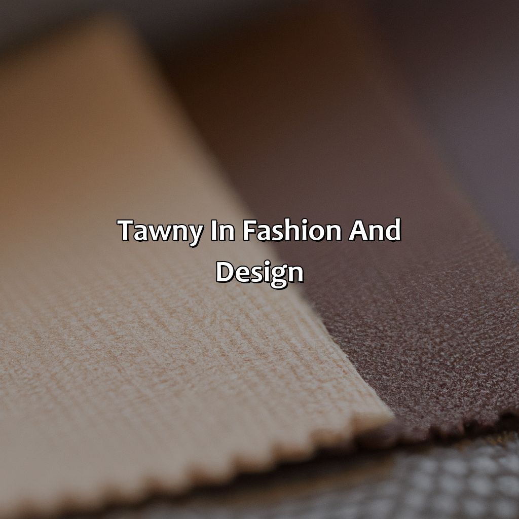 Tawny In Fashion And Design  - What Color Is Tawny, 