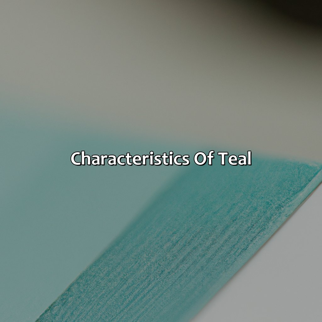 Characteristics Of Teal  - What Color Is Teal?, 