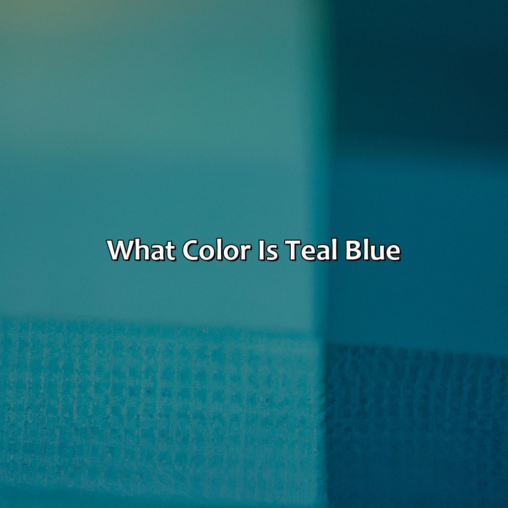 What Color Is Teal Blue - colorscombo.com