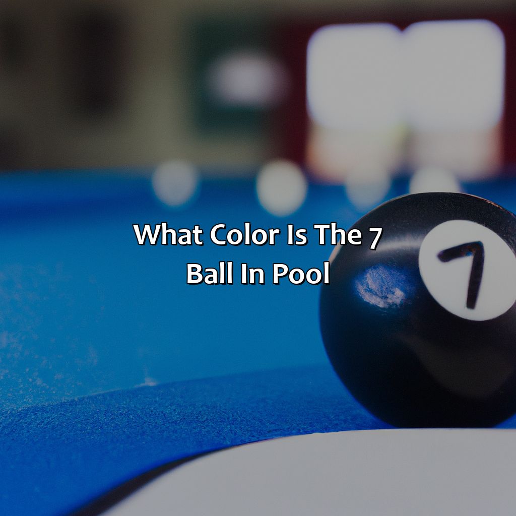 What Color Is The 7 Ball In Pool  - What Color Is The 7 Ball In Pool, 
