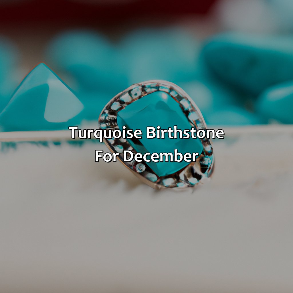 Turquoise Birthstone For December  - What Color Is The Birthstone For December, 