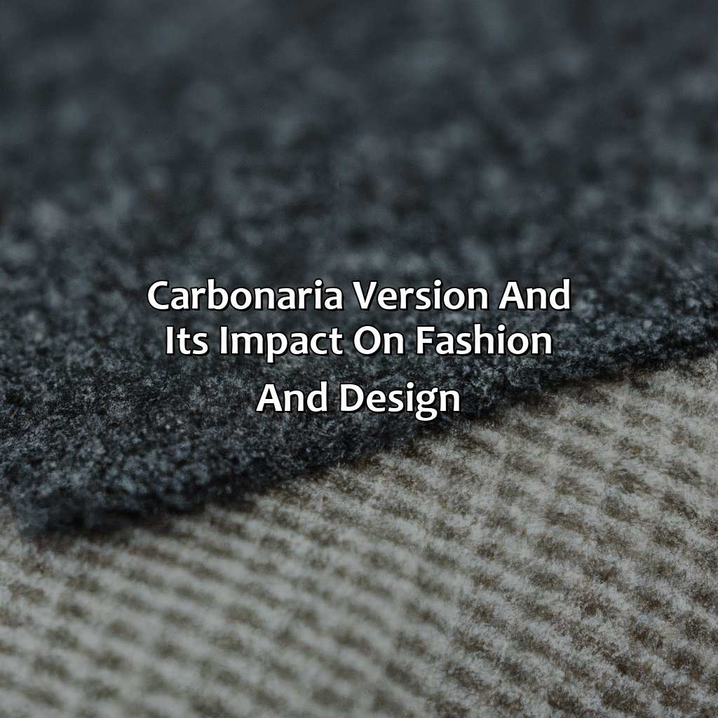 Carbonaria Version And Its Impact On Fashion And Design  - What Color Is The Carbonaria Version, 