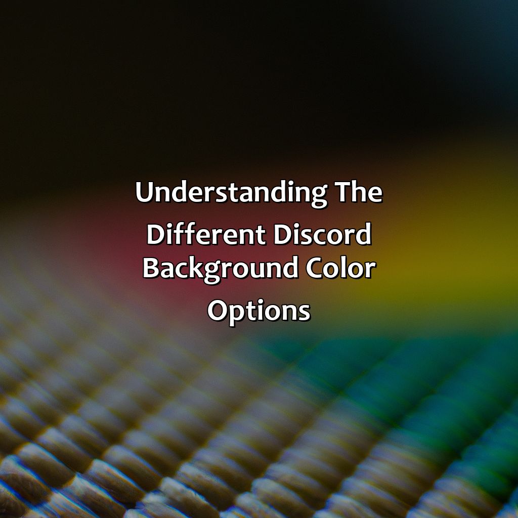 Understanding The Different Discord Background Color Options  - What Color Is The Discord Background, 