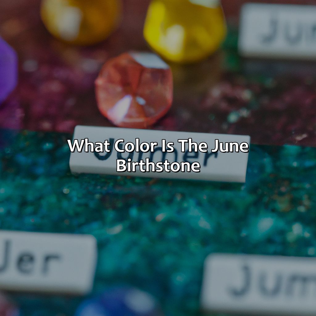What Color Is The June Birthstone - colorscombo.com