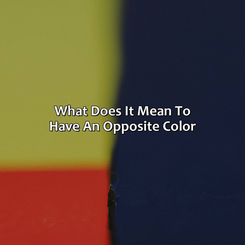 What Does It Mean To Have An Opposite Color?  - What Color Is The Opposite Of Yellow, 