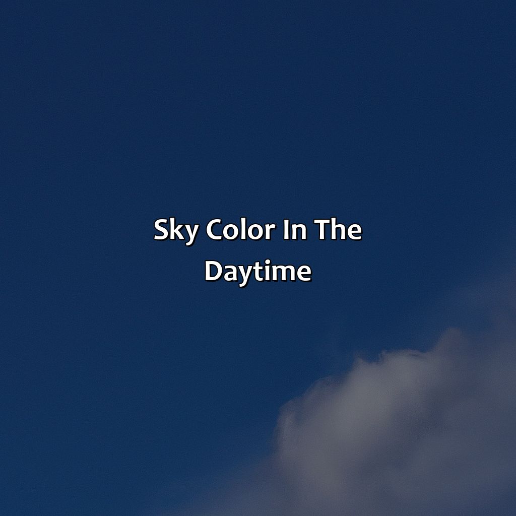 Sky Color In The Daytime  - What Color Is The Sky, 