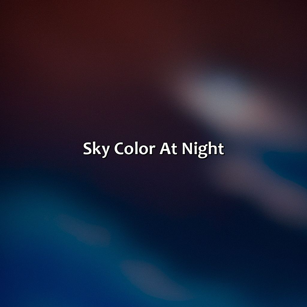 Sky Color At Night  - What Color Is The Sky, 