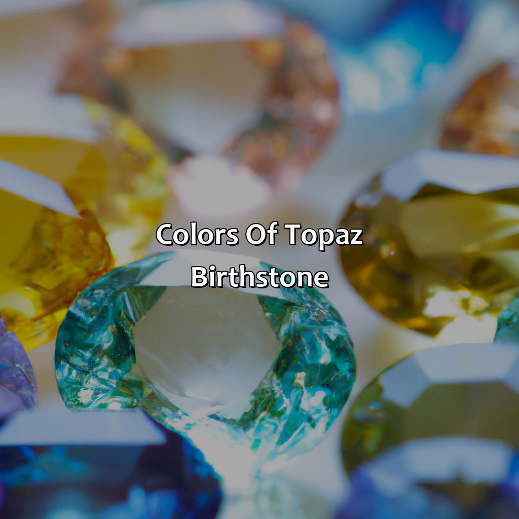 Colors Of Topaz Birthstone  - What Color Is Topaz Birthstone, 