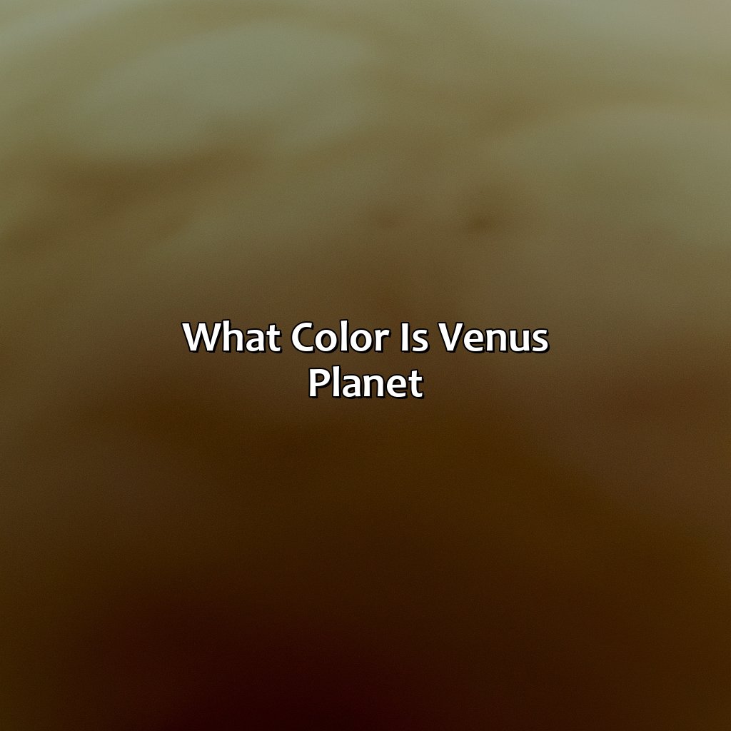 What Color Is Venus Planet