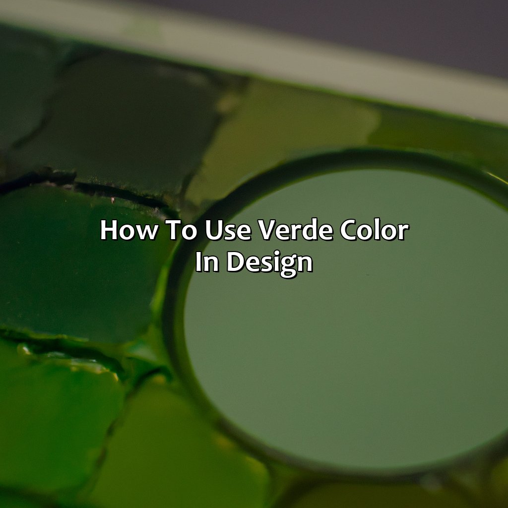 How To Use Verde Color In Design  - What Color Is Verde, 