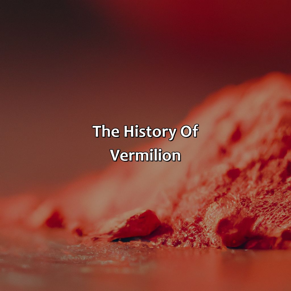 The History Of Vermilion  - What Color Is Vermilion, 