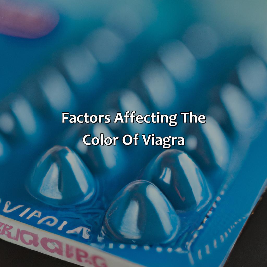 Factors Affecting The Color Of Viagra  - What Color Is Viagra, 