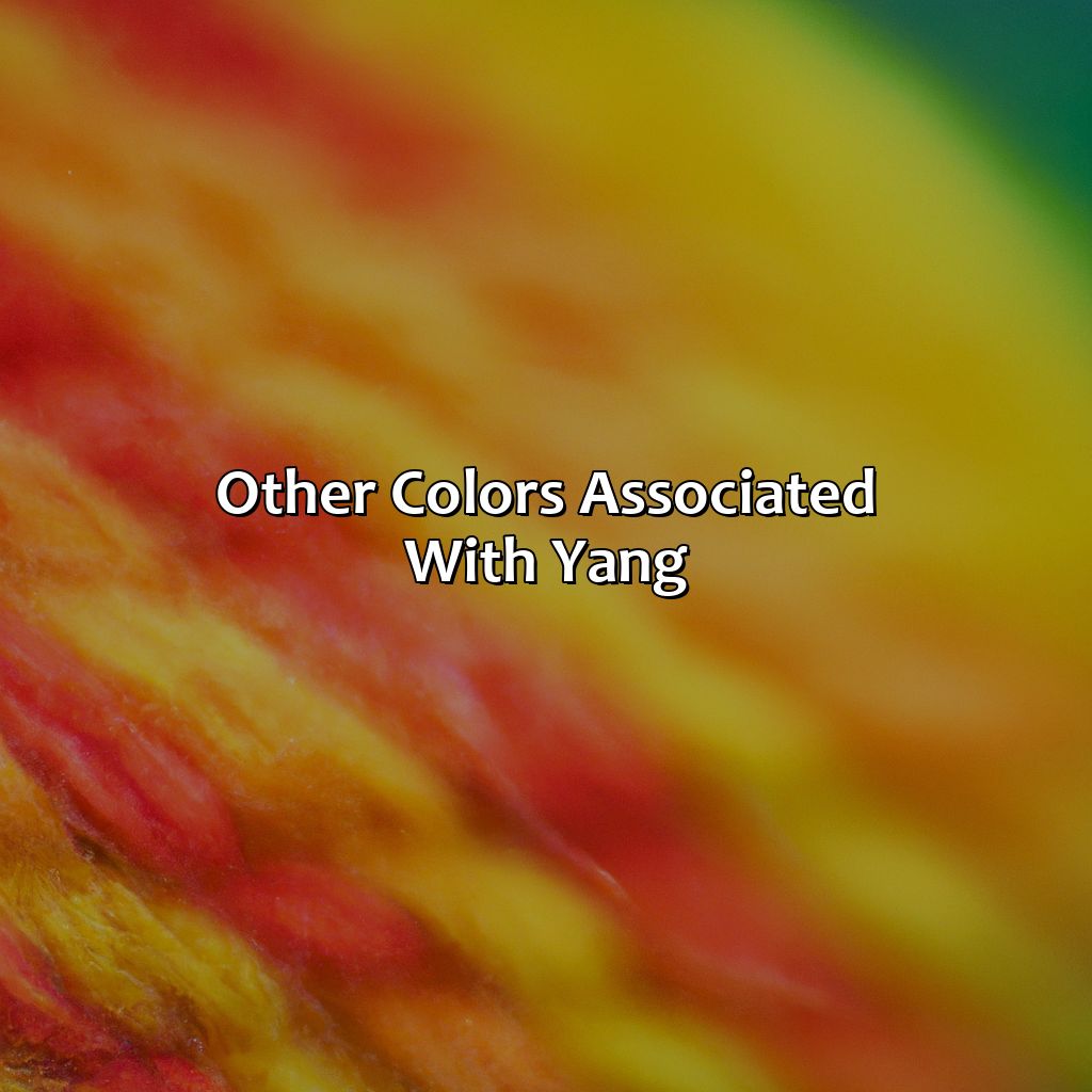 Other Colors Associated With "Yang"  - What Color Is Yang, 