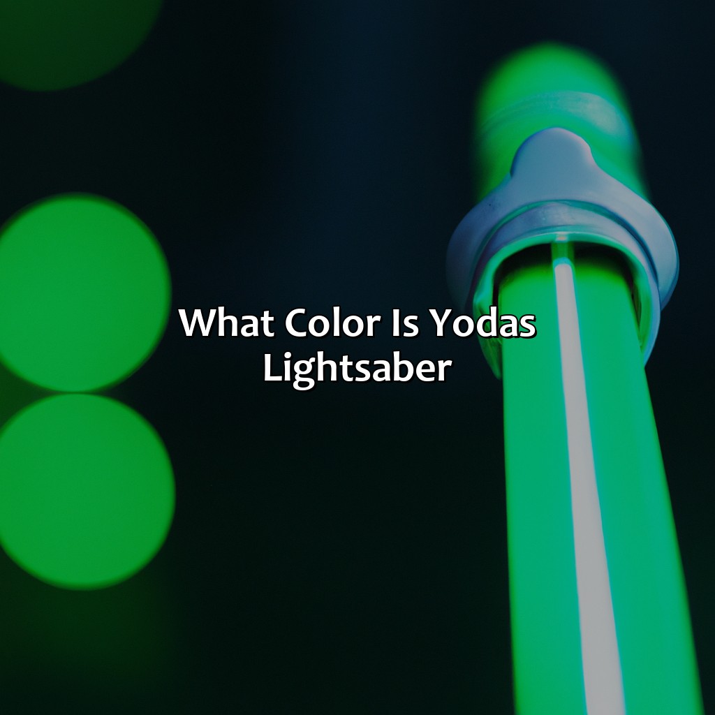 What Color Is Yoda'S Lightsaber - colorscombo.com